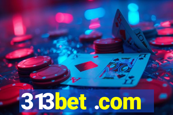 313bet .com